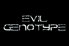 Evil Genotype